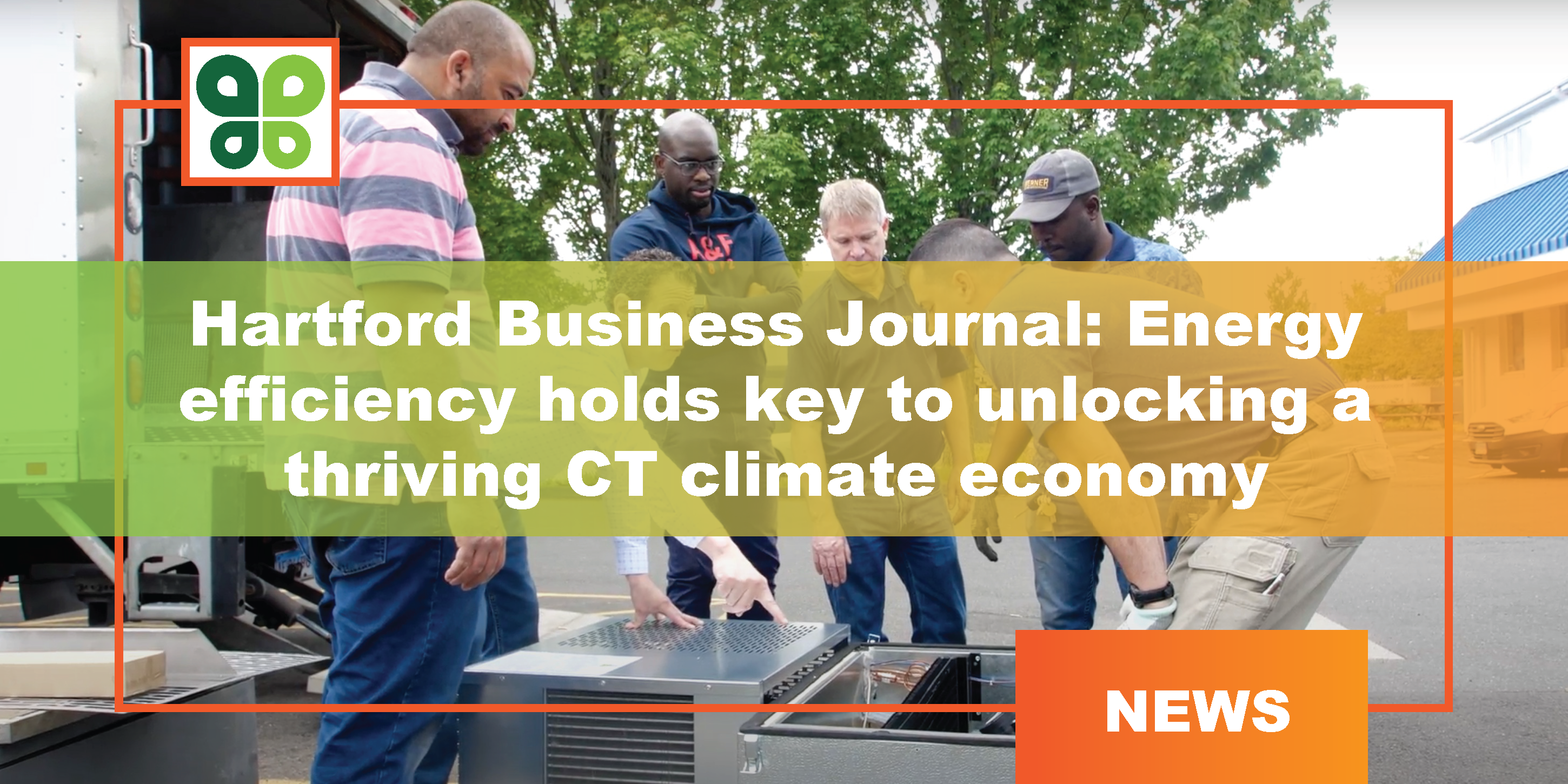 Hartford Business Journal: Energy efficiency holds key to unlocking a thriving CT climate economy