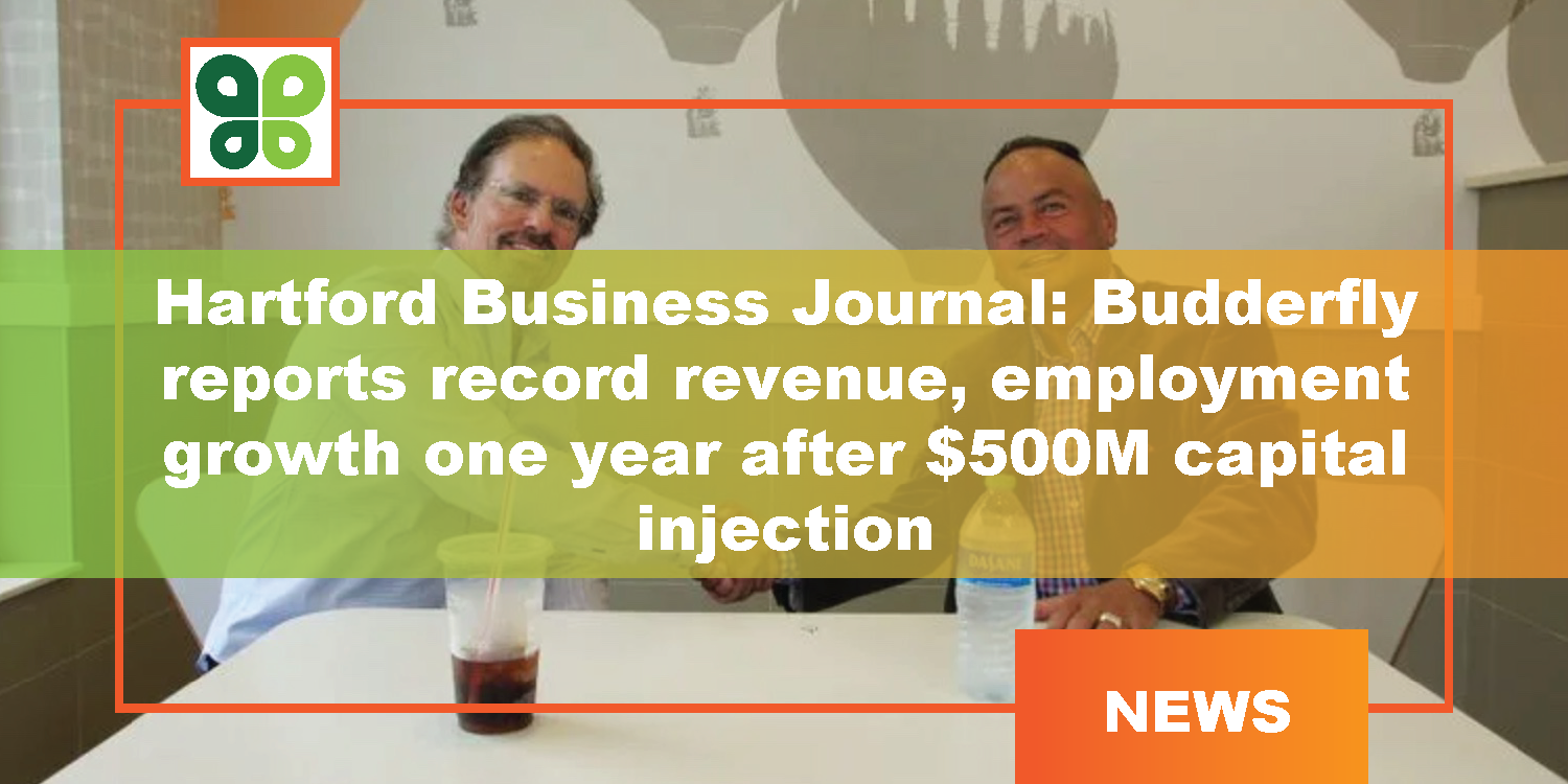 Budderfly reports record revenue, employment growth one year after $500M capital injection
