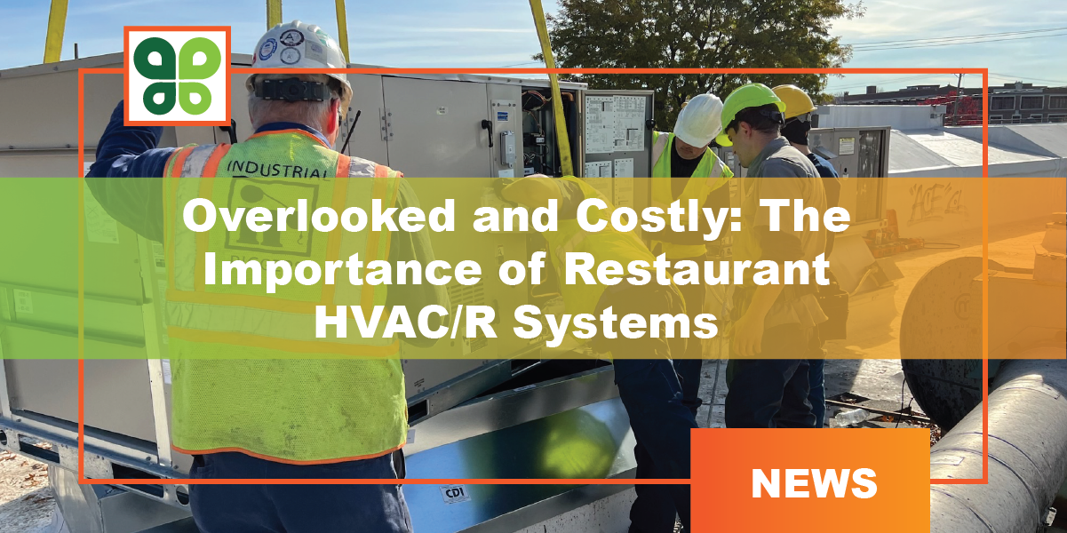 QSR Magazine - Overlooked and Costly: The Importance of Restaurant HVAC/R Systems